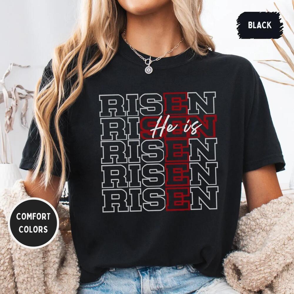 He Is Risen S T-Shirt Christian Easter Tee